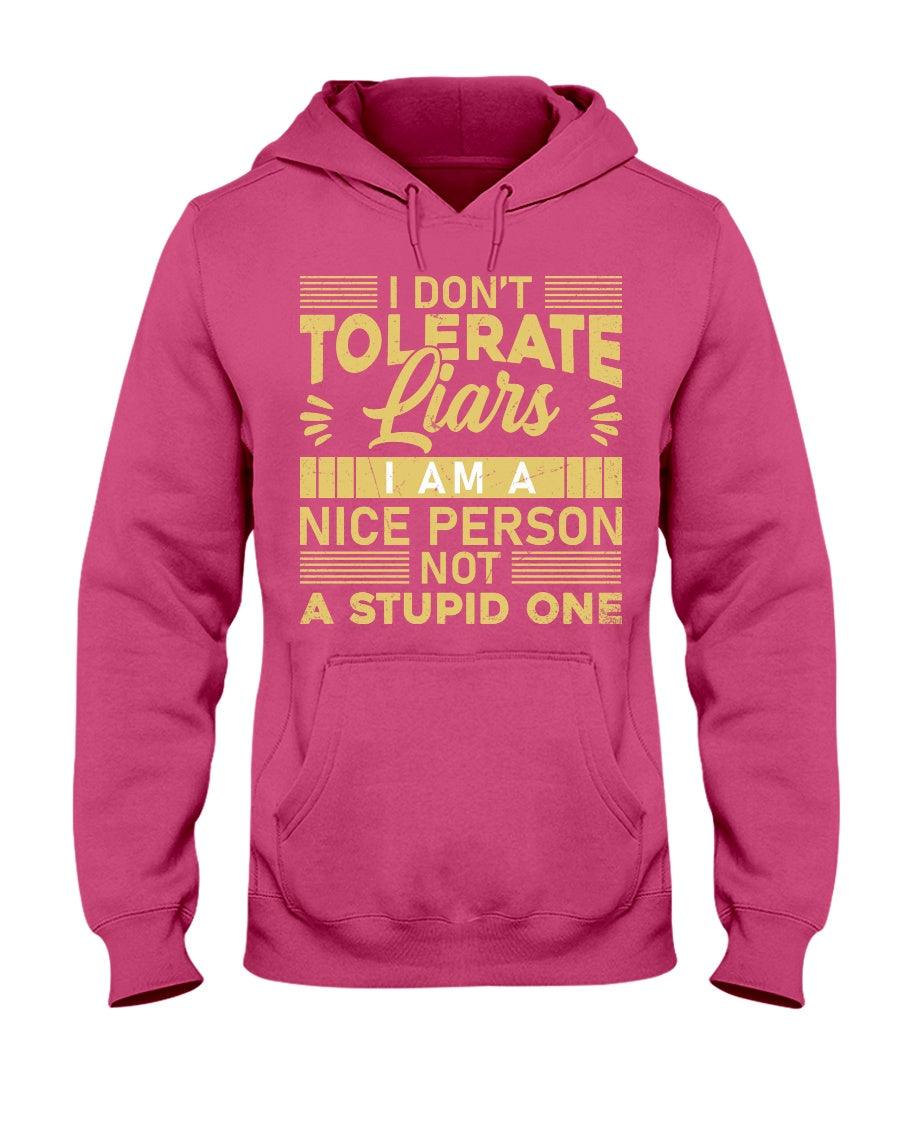 I Don't Tolerate Liars-Hoodie - Froody Fashion