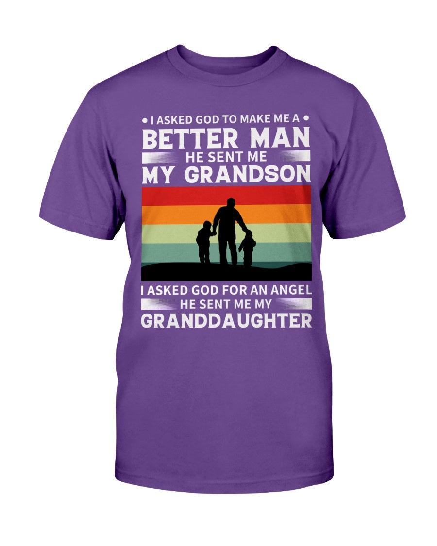 I Asked God To Make Me A Better Man He Sent Me My Grandson I Asked God For An Angel T-shirt - Froody Fashion