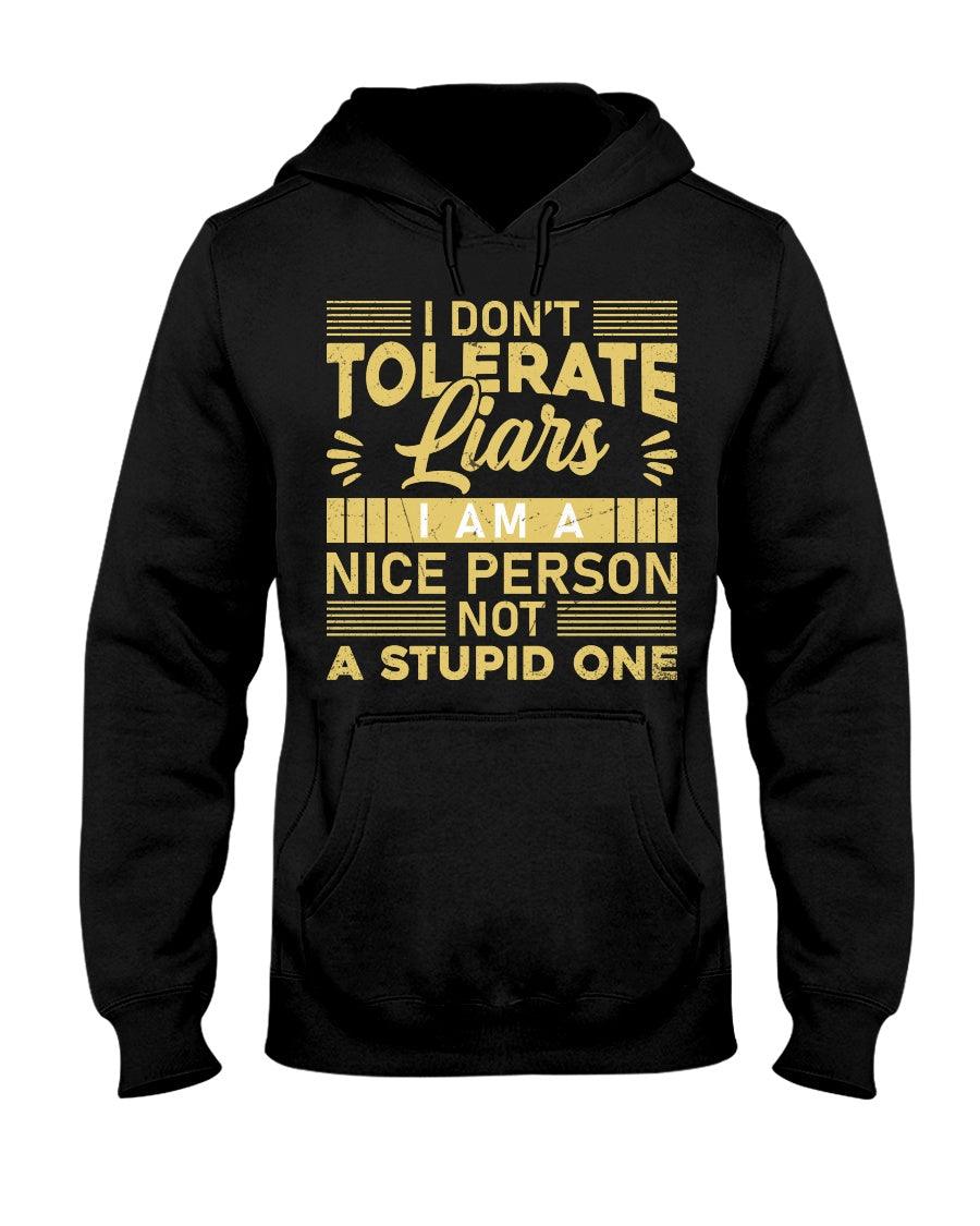 I Don't Tolerate Liars-Hoodie - Froody Fashion
