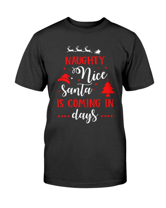 Naughty Nice Sant is Coming  - T-Shirt - Froody Fashion