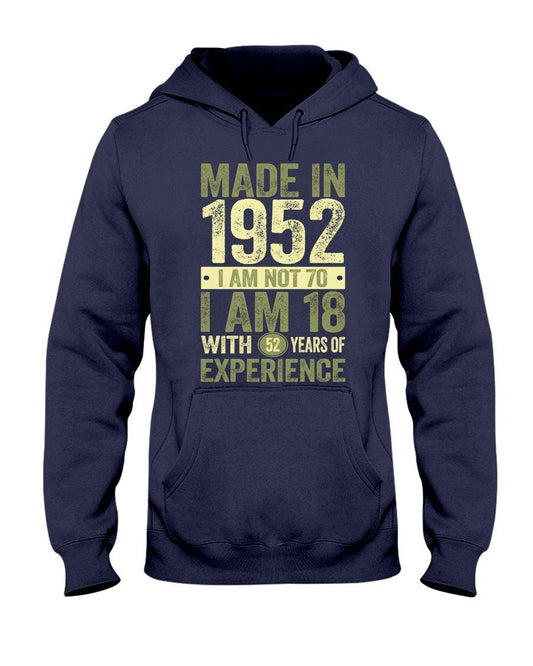 Made in 1952 I am Not 70- Hoodie - Froody Fashion