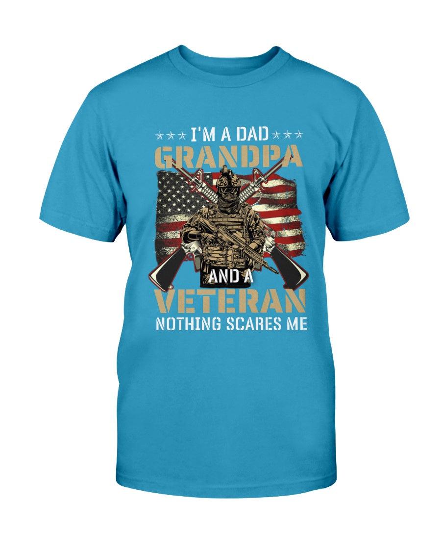I Am Dad Grandpa And A Veteran Nothing Scares me T shirt - Froody Fashion