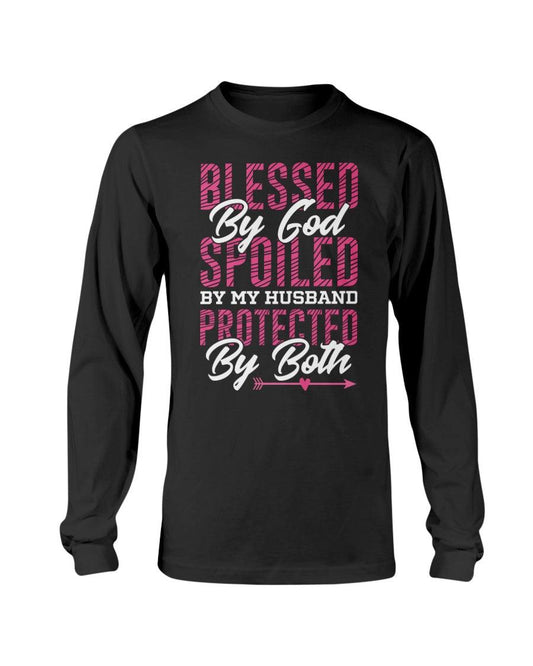 Blessed By God Spoiled By My Husband Long Sleeve T-Shirt - Froody Fashion