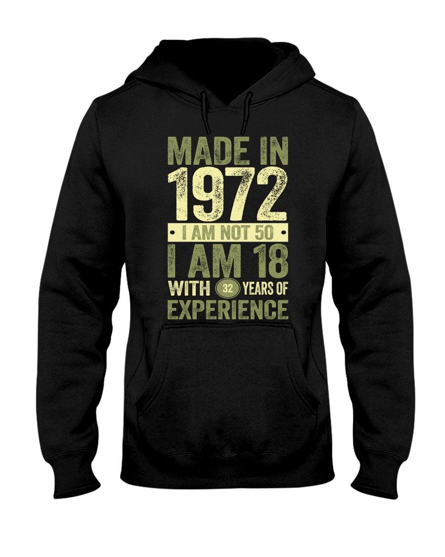 Made in 1972 I am Not 50- Hoodie - Froody Fashion