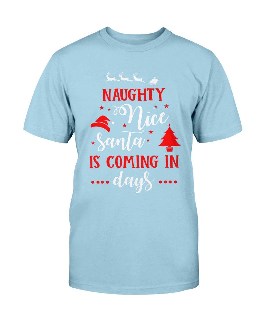 Naughty Nice Sant is Coming  - T-Shirt - Froody Fashion
