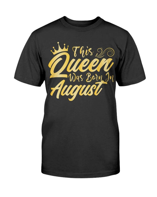 This Queen are born in August - T-Shirt - Froody Fashion