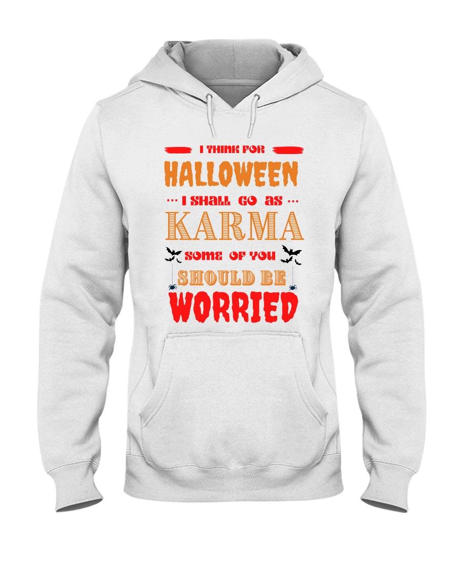 I think for Halloween I shall Go as Karma- Hoodie - Froody Fashion