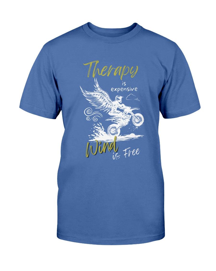 Therapy Is Expensive Wind Is Free - T-Shirt - Froody Fashion