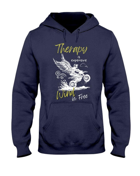 Therapy is expensive wind is free- Hoodie - Froody Fashion